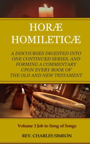 Horae Homileticae Commentary Volume 3 of 7