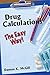 Drug Calculations: The Easy Way