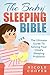 The Baby Sleeping Bible: The Ultimate Guide To Solving Your Child’s Sleeping Problems