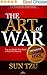 The Art of War - (illustrated) (Annotated) by Sun Tzu