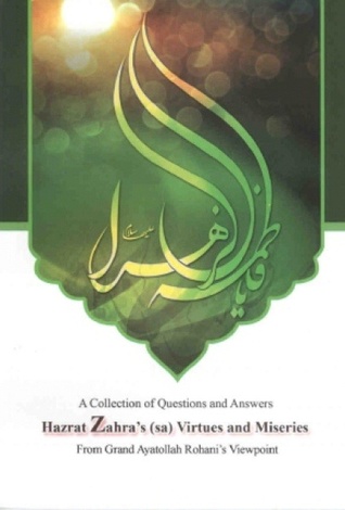 Hazrat Zahra'a (sa) Virtues and Miseries