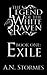 Exile (The Legend of the White Raven Book 1)