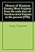 History of Harrison County, West Virginia: from the early days of Northwestern Virginia to the present (1910)
