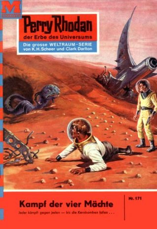 Perry Rhodan 171: Kampf der vier Mächte: Perry Rhodan-Zyklus "Das Zweite Imperium" (Perry Rhodan-Erstauflage) (German Edition)