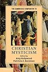 Book cover for The Cambridge Companion to Christian Mysticism (Cambridge Companions to Religion)