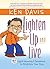 Lighten Up and Live: 90 Light-Hearted Devotions to Brighten Your Day