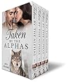 Boxed Set: Taken By The Alphas