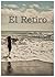 El Retiro (Spanish Edition)