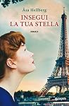 Insegui la tua stella by Åsa Hellberg
