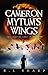 Cameron Mytum's Wings (The Land of Lost Everything Book 1)