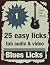 Blues Licks Vol. 1: 25 Easy...