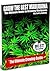 Grow the Best Marijuana: Th...