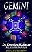 GEMINI: Personality and Soul Characteristics plus Rising Signs (THE ZODIAC SERIES Book 3)
