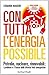 Con tutta l'energia possibi...