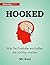 Hooked: Wie Sie Produkte erschaffen, die süchtig machen (German Edition)