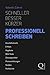 Schneller, besser, kürzer: Professionell schreiben (German Edition)