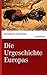 Die Urgeschichte Europas (m...