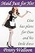 Maid Just for Her: Continuing His Crossdressing Submission (Maid for Her Book 2)