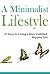 Estilo de vida Minimalista Descubre un camino de 21 días para Vivir una Vida más Feliz y Plena (Spanish Edition)