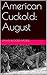 American Cuckold: The Beginning: Book One