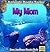 My Mom - DOLPHINS