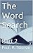 The Word Search: Part 2