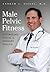 Male Pelvic Fitness: Optimizing Sexual & Urinary Health