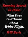 Running Scared in Dixie: What Does God Think about White Flight