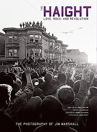The Haight: Love, Rock, and Revolution (Kindle Edition)