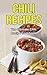 Chili Recipes: The Ultimate...