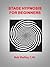 SECRETS OF STAGE HYPNOSIS FOR BEGINNERS by Bob Shelley