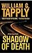 Shadow of Death by William G. Tapply