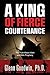A King of Fierce Countenance by Glenn Goodwin