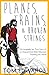 Planes, Trains, & Broken Strings: The Laughable but True Story of an Impoverished Indie-Musician Traveling the World