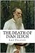The Death of Ivan Ilych by Leo Tolstoy