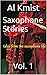 Saxophone Stories: Vol. 1