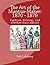 The Art of the Mantua-Maker: 1870 - 1879: Fashion, Sewing, and Clothes Care Advice (Victorian Dress and Dressmaking Book 1)