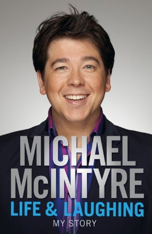 Life Laughing My Story By Michael Mcintyre