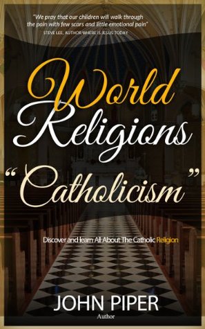 World Religions: Catholicism