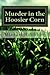 Murder in the Hoosier Corn