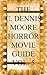 The C. Dennis Moore Horror Movie Guide Vol. 5