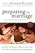 Preparing for Marriage by Dennis Rainey Preparing for Marriage by Dennis Rainey