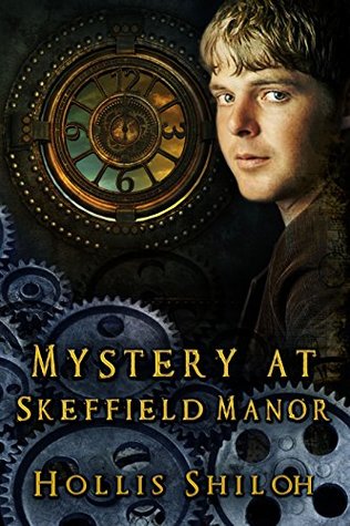Mystery at Skeffield Manor (Steampunk Mystery #3)