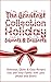 The Greatest Collection Holiday Sweets & Desserts: Delicious, Quick & Easy Recipes You and Your Family Will Love (Make and Store)