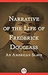 Book cover for Narrative of the Life of Frederick Douglass: An American Slave