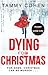 Dying For Christmas by Tammy Cohen