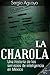 La Charola. Una historia de los servicios de inteligencia en México