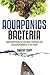 Aquaponics Bacteria by Timothy Tripp