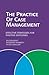 The Practice of Case Management: Effective strategies for positive outcomes