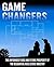 Game Changers by Lorne Wallace